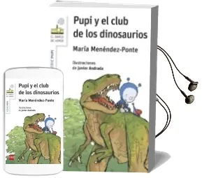 Descargar AudioLibro Pupi y el Club de los Dinosaurios de Maria Menendez Ponte año 2015