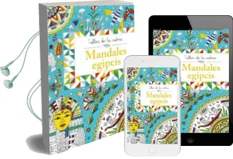 Descargar AudioLibro Taller de la Calma. Mandales Egipcis de Varios Autores año 2015