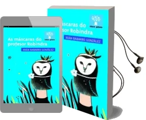 Descargar AudioLibro As Mascaras do Profesor Robindra de Xoan Babarro Gonzalez año 2015