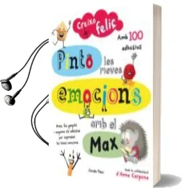 Descargar AudioLibro Creixo Feliç: Pinto les Meves Emocions amb el max de Varios Autores año 2015