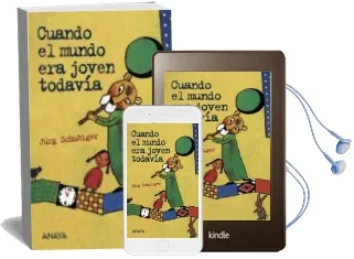 Descargar AudioLibro Cuando el Mundo era Joven Todavia de Jürg Schubiger año 2015