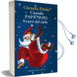 Descargar AudioLibro Cuando Papá Noel Cayó del Cielo de Cornelia Funke año 2015