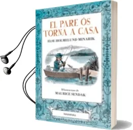 Descargar AudioLibro El Pare ós Torna a Casa de Else Holmelund Minarik año 2015