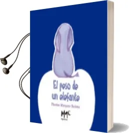 Descargar AudioLibro El Peso del Elefante de Montse Vazquez Suarez año 2015