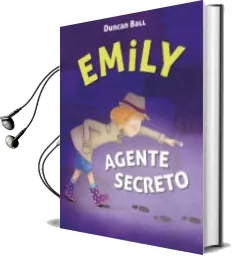 Descargar AudioLibro Emily Agente Secreto de Duncan Ball año 2015