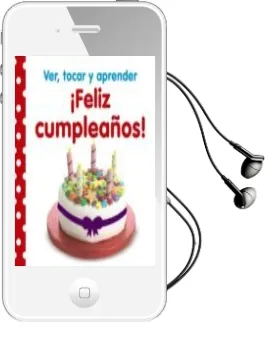 Descargar AudioLibro ¡Feliz Cumpleaños!: Ver ,Tocar y Aprender de Varios Autores año 2015
