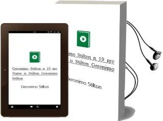 Descargar AudioLibro Geronimo Stilton nº 19: My Name is Stilton, Geronimo Stilton de Geronimo Stilton año 2015