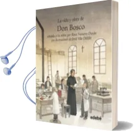Descargar AudioLibro La Vida de Contada a los Niños: La Vida y Obra de don Bosco de Rosa Navarro Duran año 2015