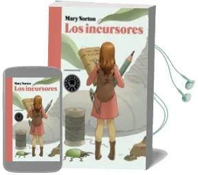 Descargar AudioLibro Los Incursores de Mary Norton año 2015