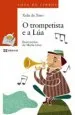 AudioLibro O Trompetista e a lua de Xelis De Tolo