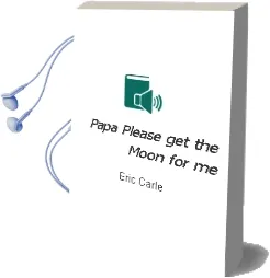 Descargar AudioLibro Papa Please get the Moon for me de Eric Carle año 2015