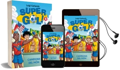 Descargar AudioLibro Supergol 6. Campions del mon de Luigi Garlando año 2015
