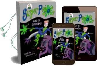 Descargar AudioLibro Superpegote: ¡Nace un Superheroe! de Andres Guerrero año 2015