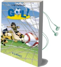 Descargar AudioLibro A l Atac! (Gol! 39) de Luigi Garlando año 2016