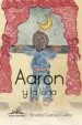 AudioLibro Aaron y la Luna de Trinidad Garcia Castro