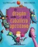 AudioLibro El Dragón y el Caballero Apetitoso de Elli Woolard