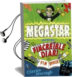 Descargar AudioLibro El Fincreible Diari de fin Spencer 2: Megastar de Ciaran Murtagh año 2016