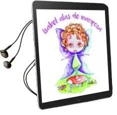 Descargar AudioLibro Isabel Alas de Mariposa de Ana Maria Torres Cuadrado año 2016