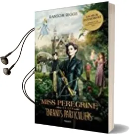 Descargar AudioLibro Miss Peregrine et les Enfants Particuliers de Ransom Riggs año 2016