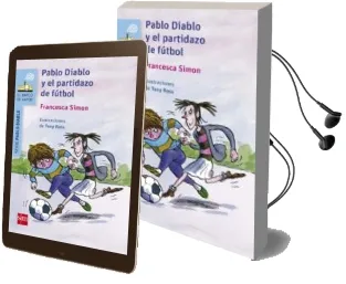 Descargar AudioLibro Pablo Diablo y el Partidazo de Futbol de Francesca Simon año 2016
