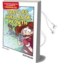 Descargar AudioLibro Pokemon go. Tras las Huellas de Meowth de Alex Polan año 2016