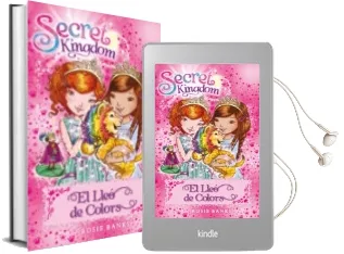 Descargar AudioLibro Secret Kingdom 22. el Lleo de Colors de Rosie Banks año 2016