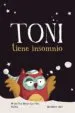 AudioLibro Toni Tiene Insomnio de Maria Del Pilar Martin San Felix