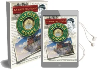 Descargar AudioLibro Ulysses Moore 13: La Nave del Tiempo de Pierdomenico Baccalario año 2016