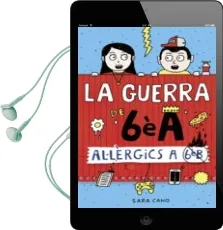 Descargar AudioLibro Al·Lèrgics a 6è b (la Guerra de 6è a 1) de Sara Cano año 2016