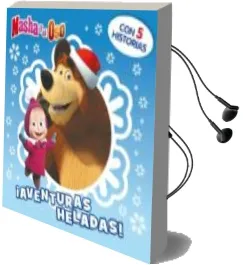 Descargar AudioLibro ¡Aventuras Heladas! (Masha y el Oso. Recopilatorio) de Varios Autores año 2016