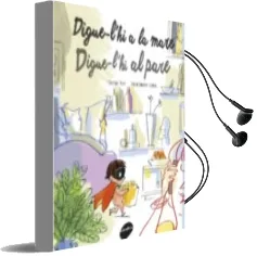 Descargar AudioLibro Digue-L hi a la Mare, Digue-L hi al Pare de Cristina Petit año 2016