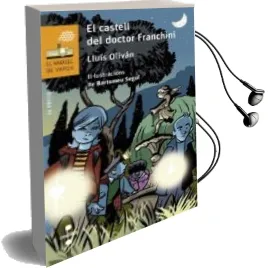 Descargar AudioLibro El Castell del Doctor Franchini de Lluis Olivan Sibat año 2016