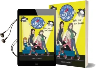 Descargar AudioLibro El Club de las Zapatillas Rojas 3: Todo por un Sueño de Ana Punset año 2016