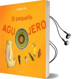 Descargar AudioLibro El Pequeño Agujero de Isabel Pin año 2016
