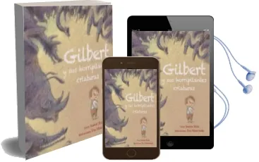 Descargar AudioLibro Gilbert y sus Horripilantes Criaturas de Saskia Hula año 2016