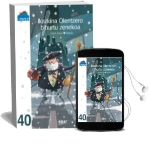 Descargar AudioLibro Ikazkina Olentzero Bihurtu Zenekoa de Txabi Arnal Gil año 2016