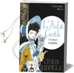 Descargar AudioLibro L ada Goth i el Concurs Estrambotic de Chris Riddell año 2016