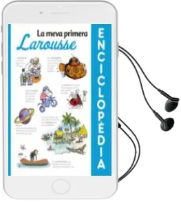 Descargar AudioLibro La Meva Primera Enciclopedia Larousse (2ª Ed.) de Varios Autores año 2016