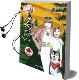 Descargar AudioLibro La zoe i el cor Blanc. Marxem a Canada de Ana Garcia Siñeriz año 2016