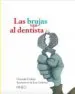 AudioLibro Las Brujas van al Dentista de Gonzalo Celorio