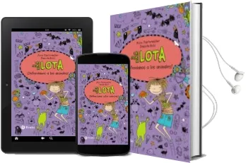 Descargar AudioLibro Las Cosas de Lota 5 :Defendemos a los Animales! de Alice Pantermuller año 2016