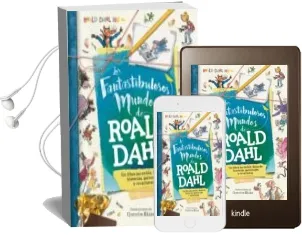 Descargar AudioLibro Los Fantastibulosos Mundos de Roald Dahl de Stella Cadwell año 2016