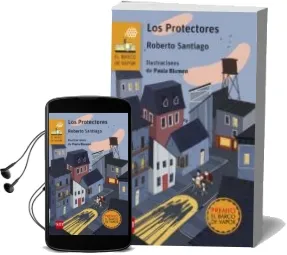 Descargar AudioLibro Los Protectores (Premio Barco de Vapor 2016) de Roberto Santiago año 2016
