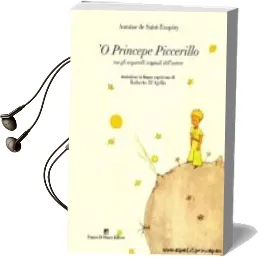 Descargar AudioLibro O Princepe Piccerillo (Con gli Acquerelli Originali Dell Autore) (el Principito en Napolitano) de Antoine De Saint Exupery año 2016