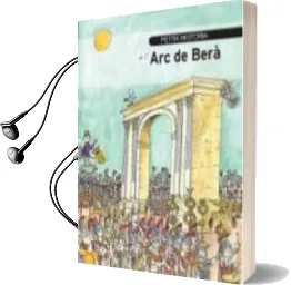 Descargar AudioLibro Petita Historia de l arc de Bera de Pep Martorell Coca año 2016