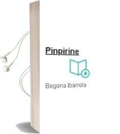 Descargar AudioLibro Pinpiriñe de Begoña Ibarrola año 2016