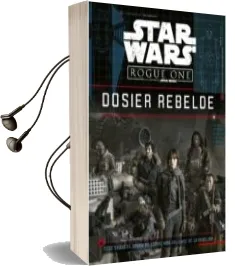 Descargar AudioLibro Star Wars. Rogue One. Dosier Rebelde de Star Wars año 2016