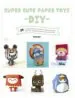 AudioLibro Super Cute Paper Toys diy de S.A Instituto Monsa De Ediciones