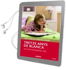 Descargar AudioLibro Tretze Anys de Blanca de Agustin Fernandez Paz año 2016