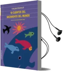 Descargar AudioLibro 18 Cuentos del Nacimiento del Mundo de Françoise Rachmuhl año 2016